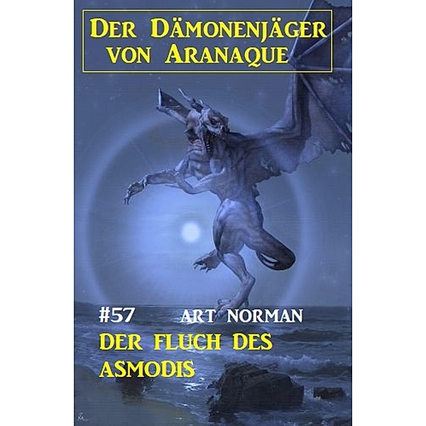 ¿Der Fluch des Asmodis: Der Dämonenjäger von Aranaque 57, Art Norman