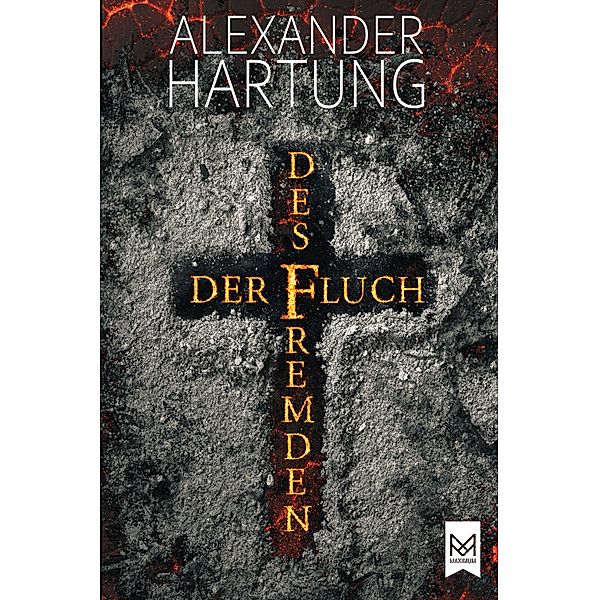 Der Fluch des Fremden, Alexander Hartung