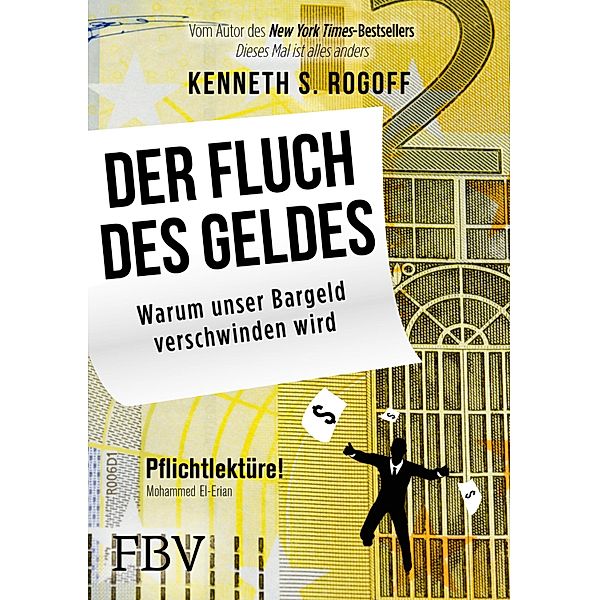 Der Fluch des Geldes, Kenneth S. Rogoff