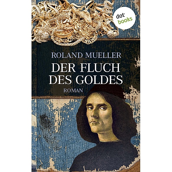 Der Fluch des Goldes, Roland Mueller