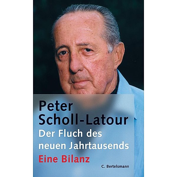 Der Fluch des neuen Jahrtausends, Peter Scholl-Latour