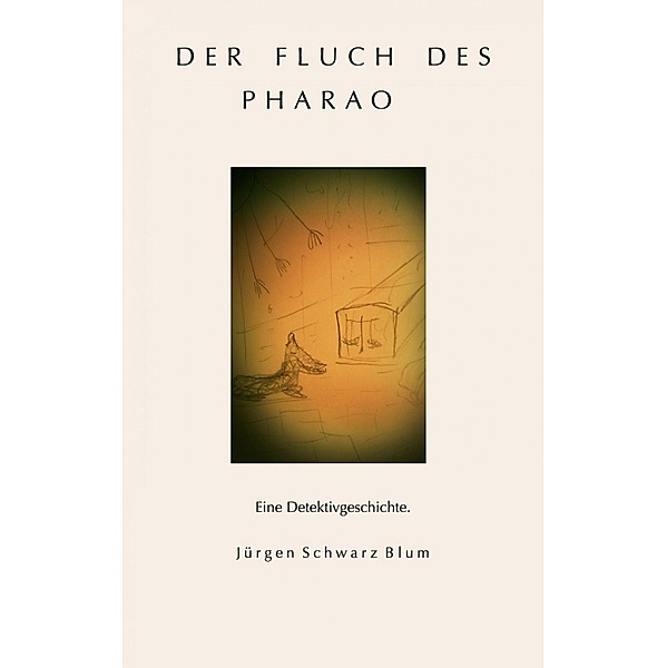 Der Fluch des Pharao, Jürgen Schwarz Blum
