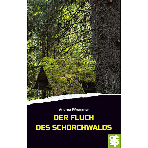 Der Fluch des Schorchwaldes, Andrea Pfrommer