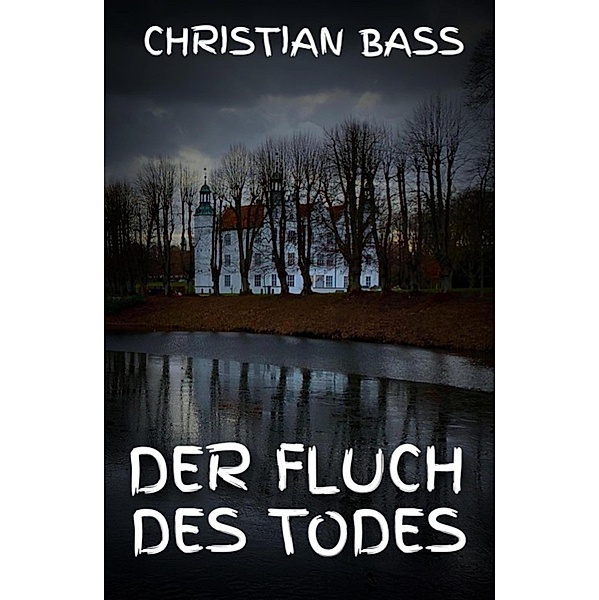 Der Fluch des Todes, Christian Bass