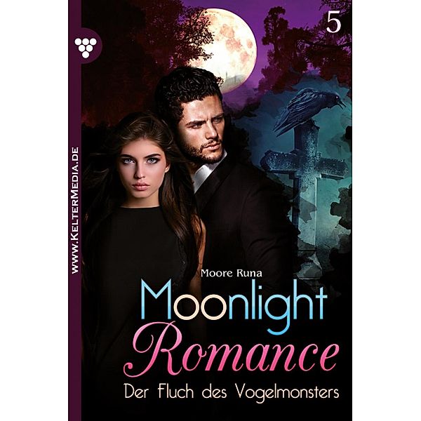 Der Fluch ds Vogelmonsters / Moonlight Romance Bd.5, Runa Moore