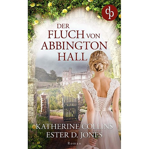 Der Fluch von Abbington Hall, Ester D. Jones, Katherine Collins