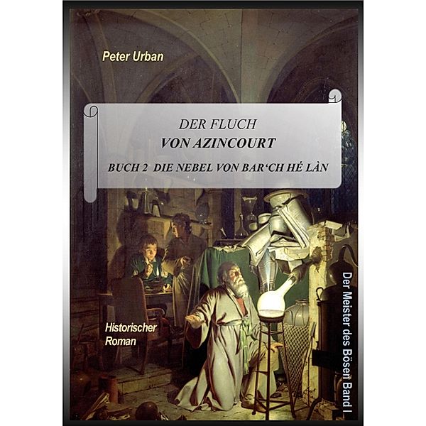 Der Fluch von Azincourt Buch 2, Peter Urban