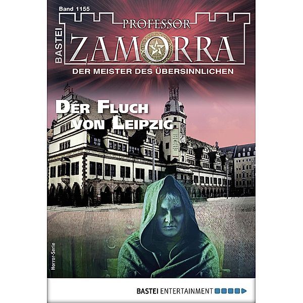 Der Fluch von Leipzig / Professor Zamorra Bd.1155, Simon Borner