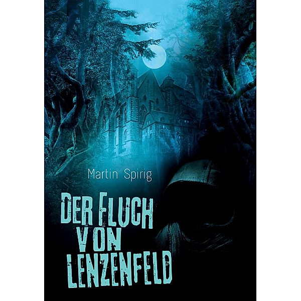 Der Fluch von Lenzenfeld, Martin Spirig