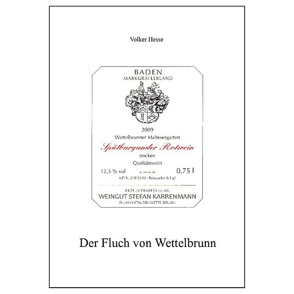 Der Fluch von Wettelbrunn, Volker Hesse