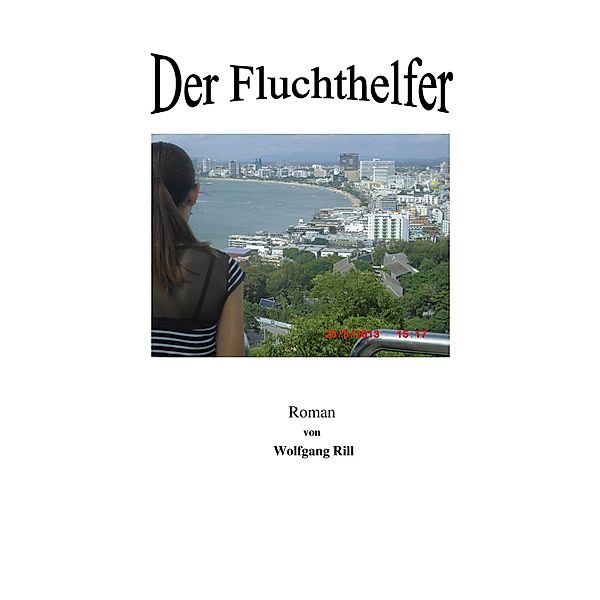 Der Fluchthelfer, Wolfgang Rill