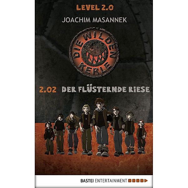 Der flüsternde Riese / Die Wilden Kerle Level 2 Bd.2, Joachim Masannek