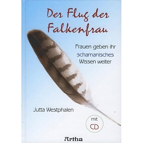 Der Flug der Falkenfrau, m. 1 Audio-CD, Jutta Westphalen