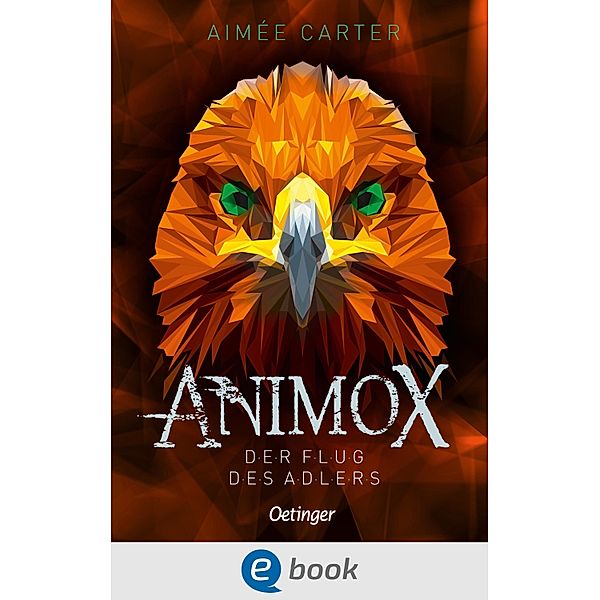 Der Flug des Adlers / Animox Bd.5, Aimée Carter
