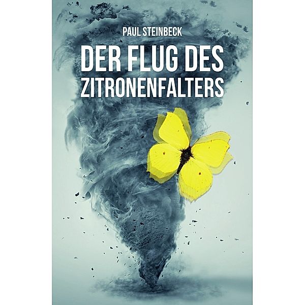 Der Flug des Zitronenfalters 1, Paul Steinbeck