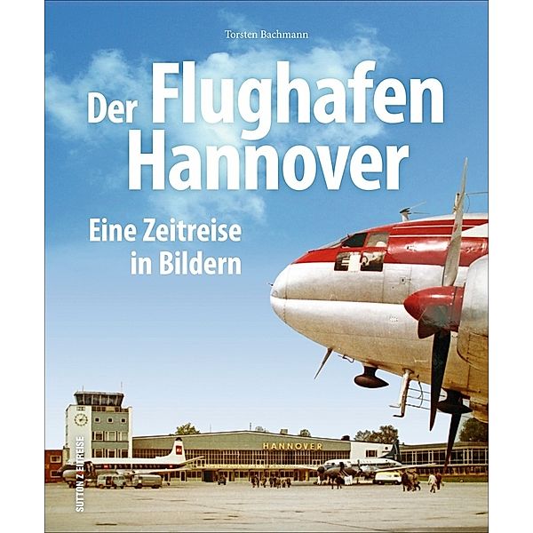 Der Flughafen Hannover, Torsten Bachmann