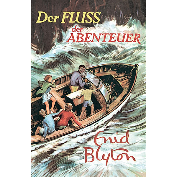 Der Fluss der Abenteuer, Enid Blyton