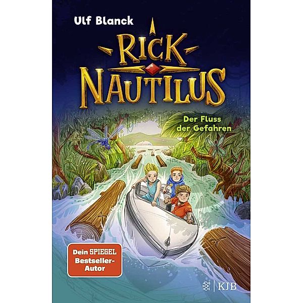 Der Fluss der Gefahren / Rick Nautilus Bd.9, Ulf Blanck