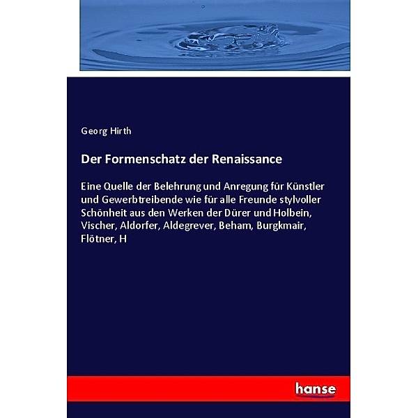 Der Formenschatz der Renaissance, Georg Hirth
