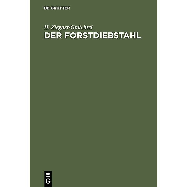 Der Forstdiebstahl, H. Ziegner-Gnüchtel