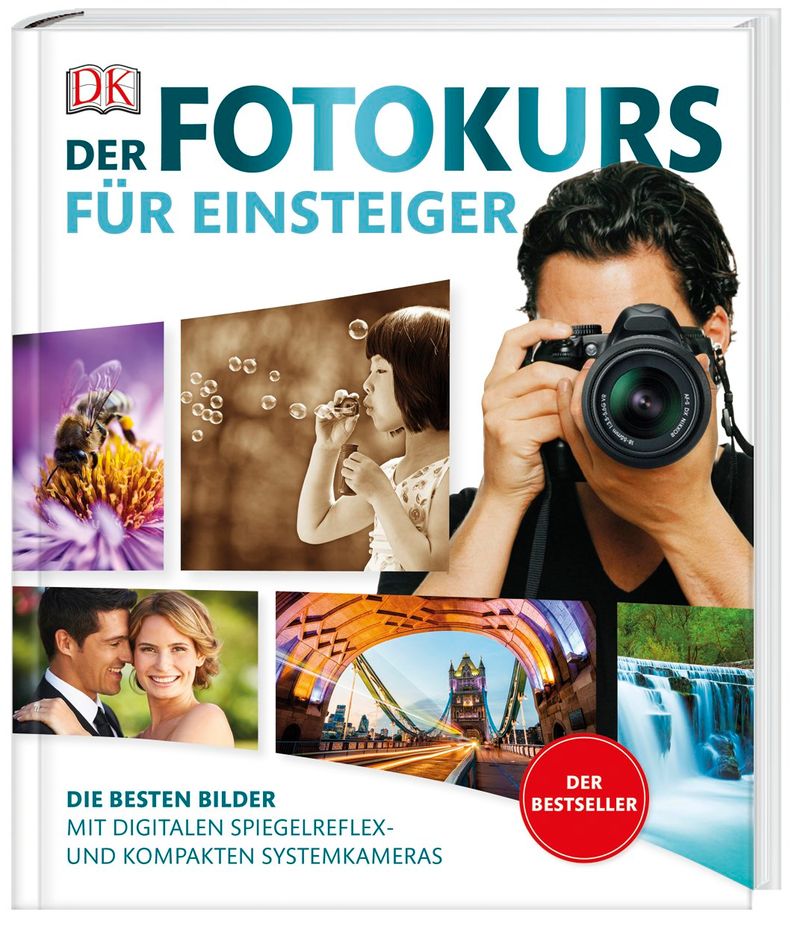 Der Fotokurs für Einsteiger Buch versandkostenfrei bei Weltbild.ch