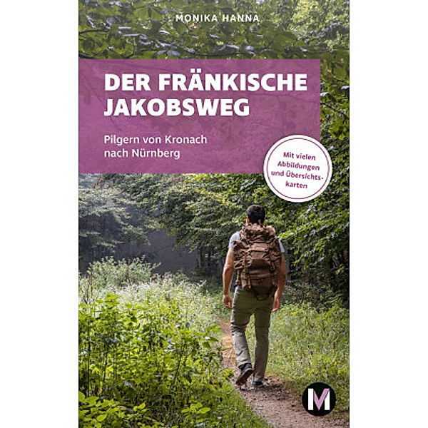 Der fränkische Jakobsweg, Monika Hanna