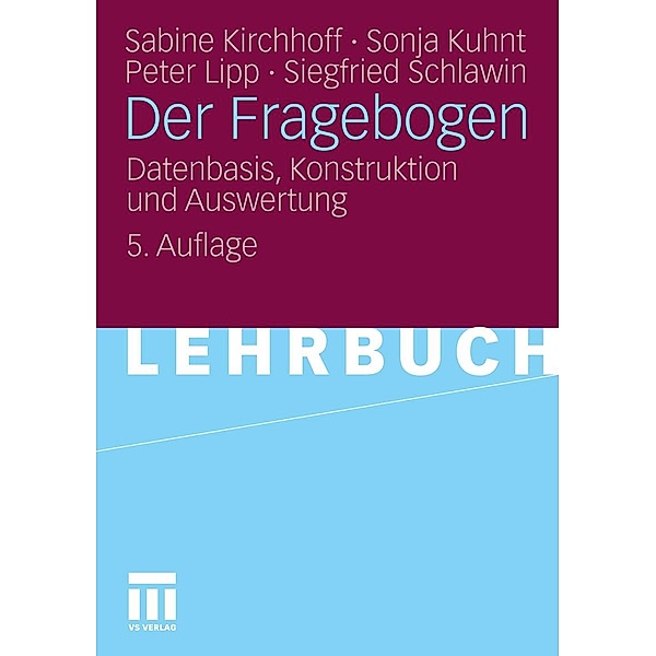 Der Fragebogen, Sabine Kirchhoff, Sonja Kuhnt, Peter Lipp, Siegfried Schlawin
