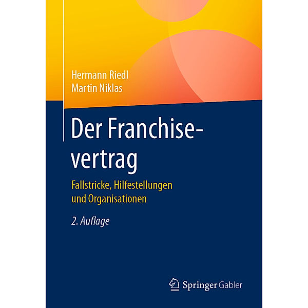 Der Franchisevertrag, Hermann Riedl, Martin Niklas