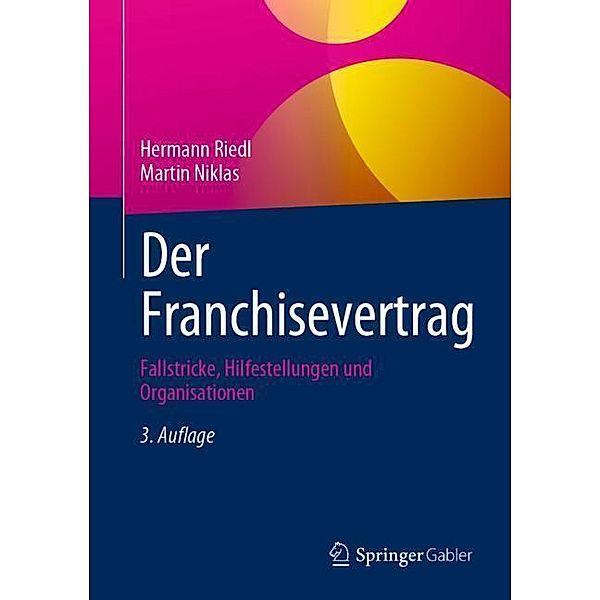 Der Franchisevertrag, Hermann Riedl, Martin Niklas