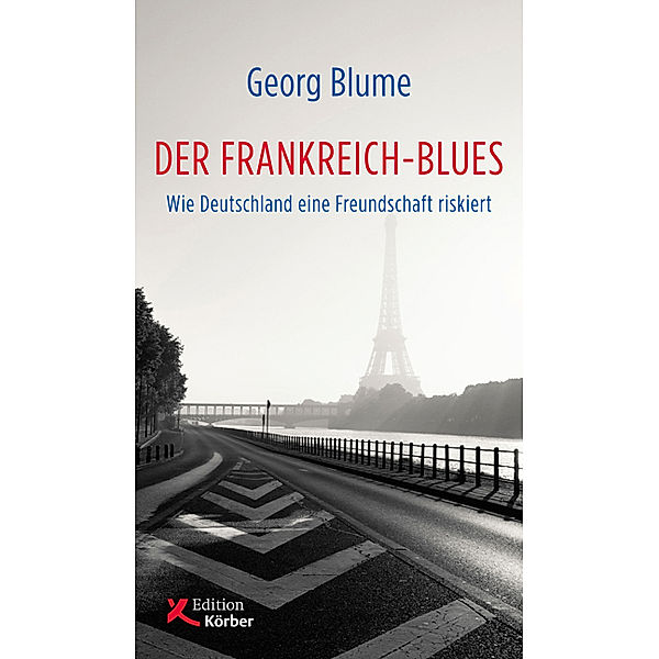 Der Frankreich-Blues, Georg Blume