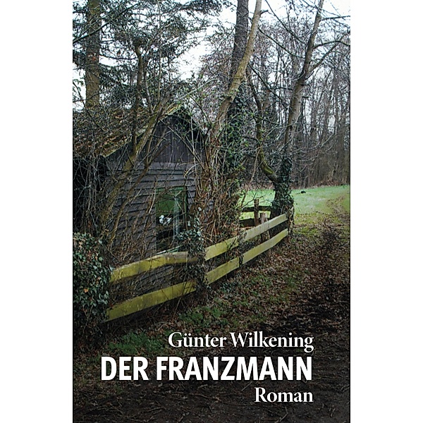 Der Franzmann, Günter Wilkening