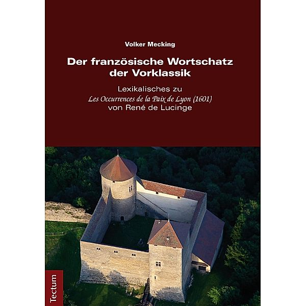 Der französische Wortschatz der Vorklassik, Volker Mecking