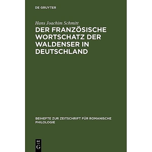 Der französische Wortschatz der Waldenser in Deutschland / Beihefte zur Zeitschrift für romanische Philologie Bd.265, Hans Joachim Schmitt