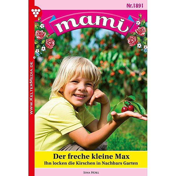 Der freche kleine Max / Mami Bd.1891, Sina Holl