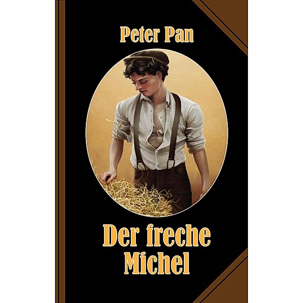 Der freche Michel, Peter Pan