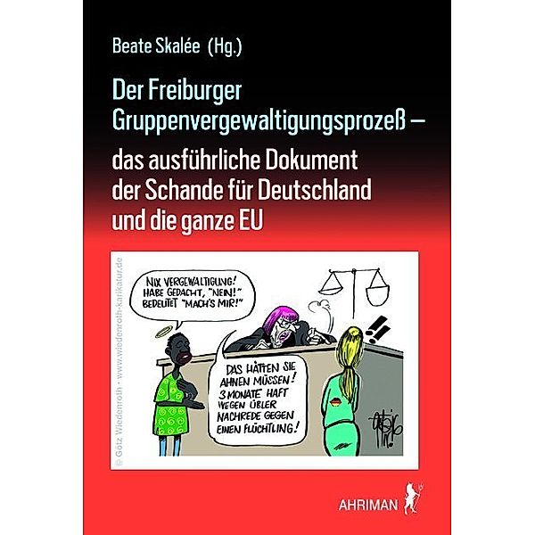 Der Freiburger Gruppenvergewaltigungsprozess -