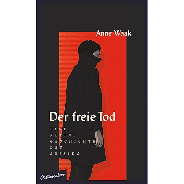 Der freie Tod, Anne Waak