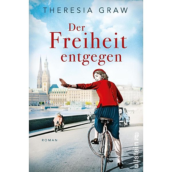 Der Freiheit entgegen / Die Gutsherrin-Saga Bd.3, Theresia Graw