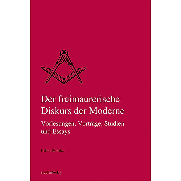Der freimaurerische Diskurs der Moderne, Helmut Reinalter