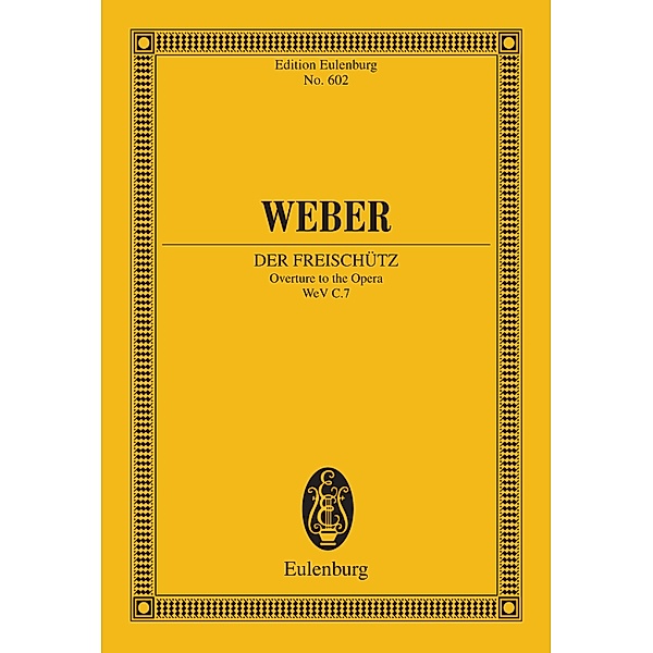 Der Freischütz, Carl Maria von Weber