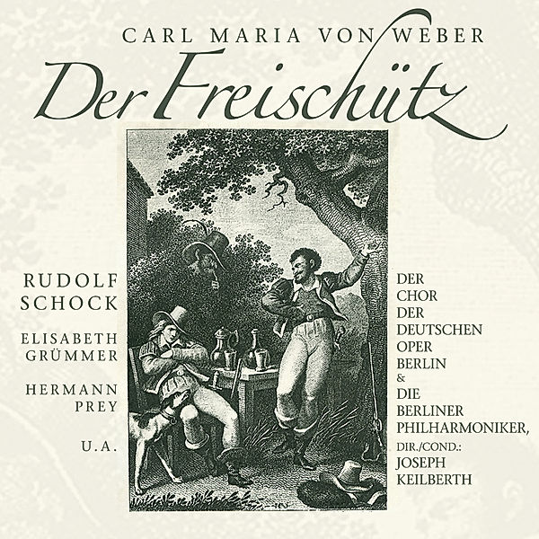 Der Freischütz, Carl Maria von Weber