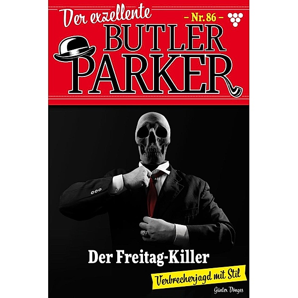 Der Freitag-Killer / Der exzellente Butler Parker Bd.86, Günter Dönges