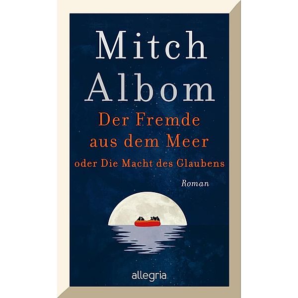 Der Fremde aus dem Meer oder Die Macht des Glaubens, Mitch Albom