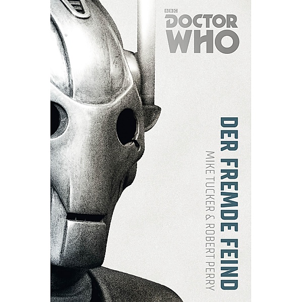 Der fremde Feind / Doctor Who Monster-Edition Bd.2, Bernd Sambale, Mike Tucker, Robert Perry