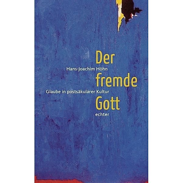 Der fremde Gott, Hans J Höhn