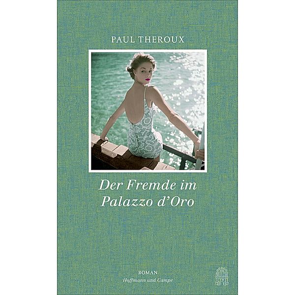 Der Fremde im Palazzo d'Oro, Paul Theroux