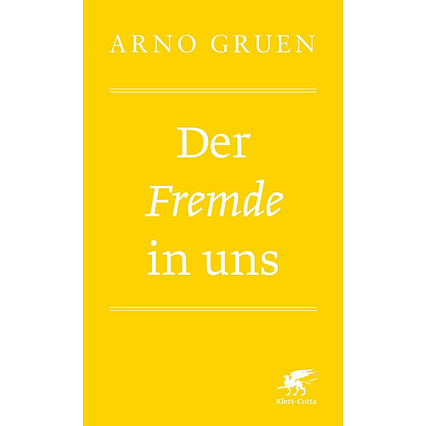Der Fremde in uns, Arno Gruen