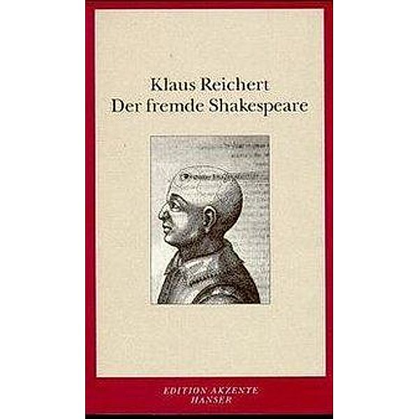Der fremde Shakespeare, Klaus Reichert
