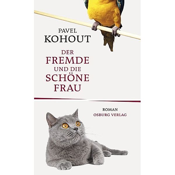 Der Fremde und die Schöne Frau, Pavel Kohout