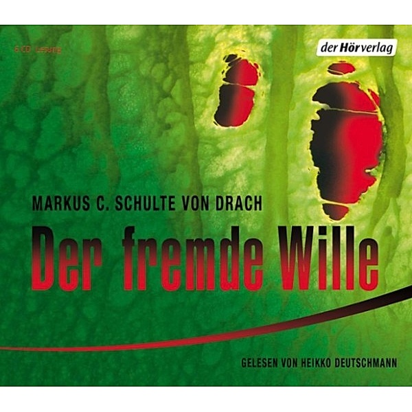 Der fremde Wille, Markus C. Schulte von Drach